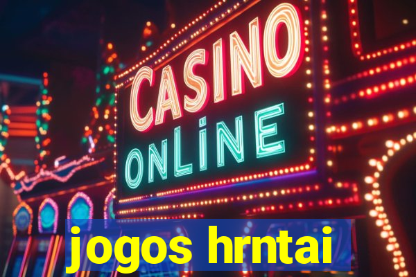 jogos hrntai